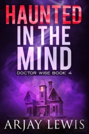 Haunted In The Mind