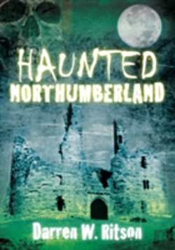 Bertrand.pt - Haunted Northumberland