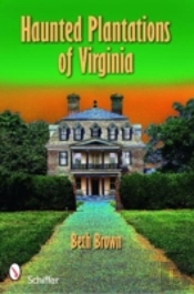 Haunted Plantations Of Virginia