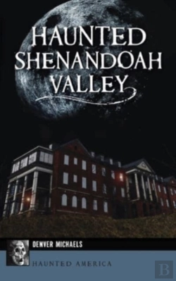 Bertrand.pt - Haunted Shenandoah Valley