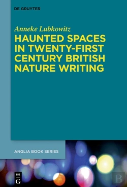 Bertrand.pt - Haunted Spaces In Twenty-First Century British Nature Writing