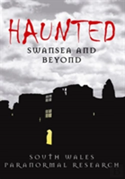 Bertrand.pt - Haunted Swansea And Beyond