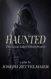 Haunted: The Great Lakes Ghost Project