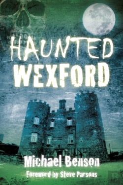 Bertrand.pt - Haunted Wexford