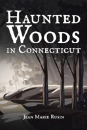 Haunted Woods In Connecticut