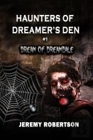 Haunters Of Dreamer'S Den #1