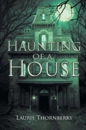 Haunting Of A House
