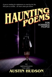 Haunting Poems For Horrible People