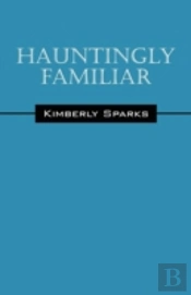 Hauntingly Familiar