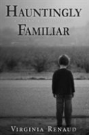 Hauntingly Familiar