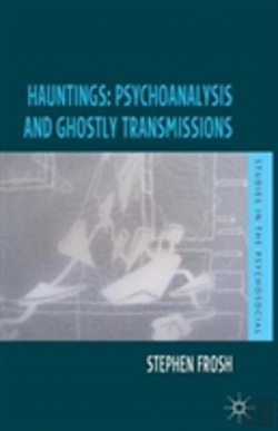 Bertrand.pt - Hauntings: Psychoanalysis And Ghostly Transmissions