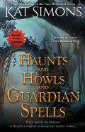 Haunts And Howls And Guardian Spells