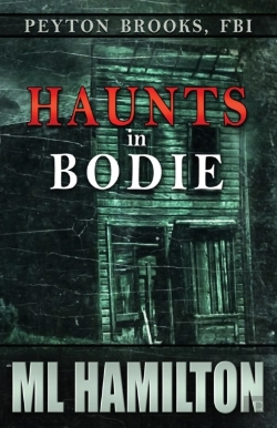 Bertrand.pt - Haunts In Bodie: Peyton Brooks, Fbi