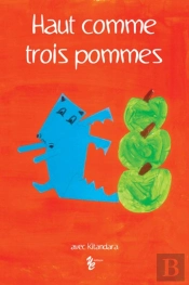 Haut Comme Trois Pommes