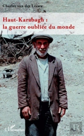 Haut-Karabagh : La Guerre Oubliée Du Monde