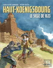 Haut-Koenigsbourg ; Le Siège De 1633