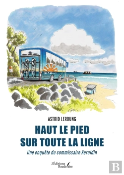 Bertrand.pt - Haut Le Pied Sur Toute La Ligne : Une Enquête Du Commissaire Keruldin