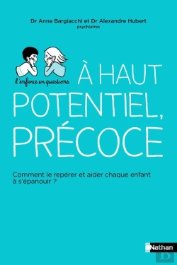 Bertrand.pt - Haut Potentiel, Précoce : Comment Le Repérer Et Aider Chaque Enfant À S'Épanouïr ?