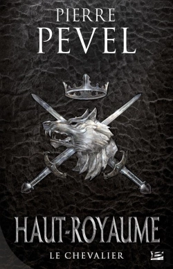 Bertrand.pt - Haut-Royaume Tome 1 : Le Chevalier