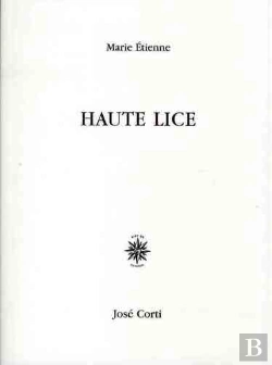 Bertrand.pt - Haute Lice. Les Couloirs De La Prose