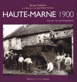 Bertrand.pt - Haute-Marne 1900 Vue Par Ses Photographes