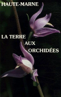 Bertrand.pt - Haute-Marne, La Terre Aux Orchidées