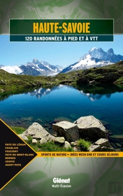 Bertrand.pt - Haute-Savoie ; 120 Randonnées À Pied Et À Vtt