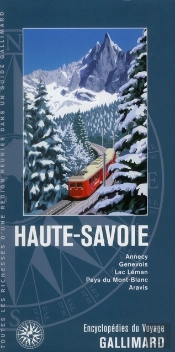 Haute-Savoie (Annecy, Genevois, Lac Leman, Pays Du Mont-Blanc,