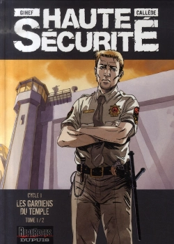 Bertrand.pt - Haute Sécurité ; Cycle 1 ; Les Gardiens Du Temple Tome 1