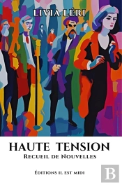 Haute Tension : Recueil De Nouvelles