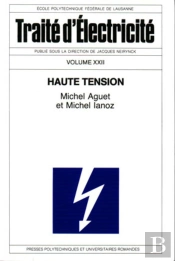 Haute Tension : Traité D'Électricité - Volume 22