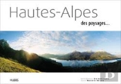 Hautes Alpes ; Des Paysages...