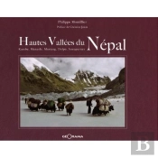 Hautes Vallées Du Népal ; Kumbu, Manaslu, Mustang, Dolpo, Annapurnas