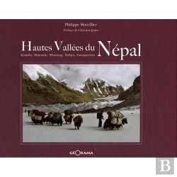 Bertrand.pt - Hautes Vallées Du Népal ; Kumbu, Manaslu, Mustang, Dolpo, Annapurnas