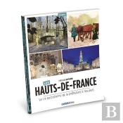 Hauts-De-France La Vie Quotidienne De La Préhistoire À Nos Jours