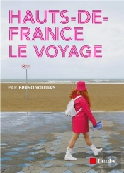 Hauts De France, Le Voyage