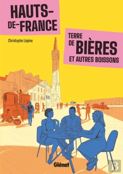 Bertrand.pt - Hauts-De-France, Terre De Bières Et Autres Boissons