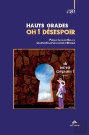 Hauts Grades Oh ! Désespoir