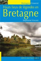 Hauts Lieux De Legendes En Bretagne