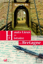 Hauts Lieux De L'Histoire En Bretagne