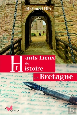 Bertrand.pt - Hauts Lieux De L'Histoire En Bretagne