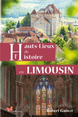 Bertrand.pt - Hauts-Lieux De L'Histoire En Limousin