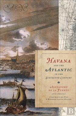 Bertrand.pt - Havana And The Atlantic In The Sixteenth Century
