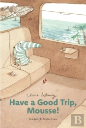 Have A Good Trip, Mousse (Mousse Vol. 2)