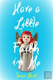 Have A Little Faith In Me