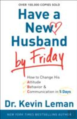 Bertrand.pt - Have A New Husband By Friday Â€“ How To Change His Attitude, Behavior & Communication In 5 Days