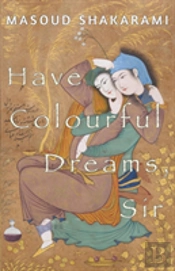 Have Colourful Dreams, Sir