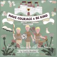 Have Courage & Be Kind