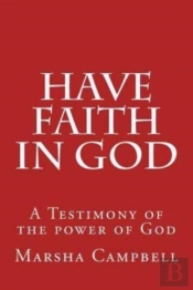 Have Faith In God