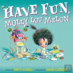Bertrand.pt - Have Fun, Molly Lou Melon